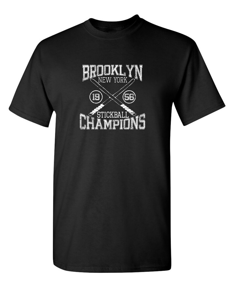 Brooklyn Stickball Champions Sarcastic Humor Graphic Novelty Funny T Shirt