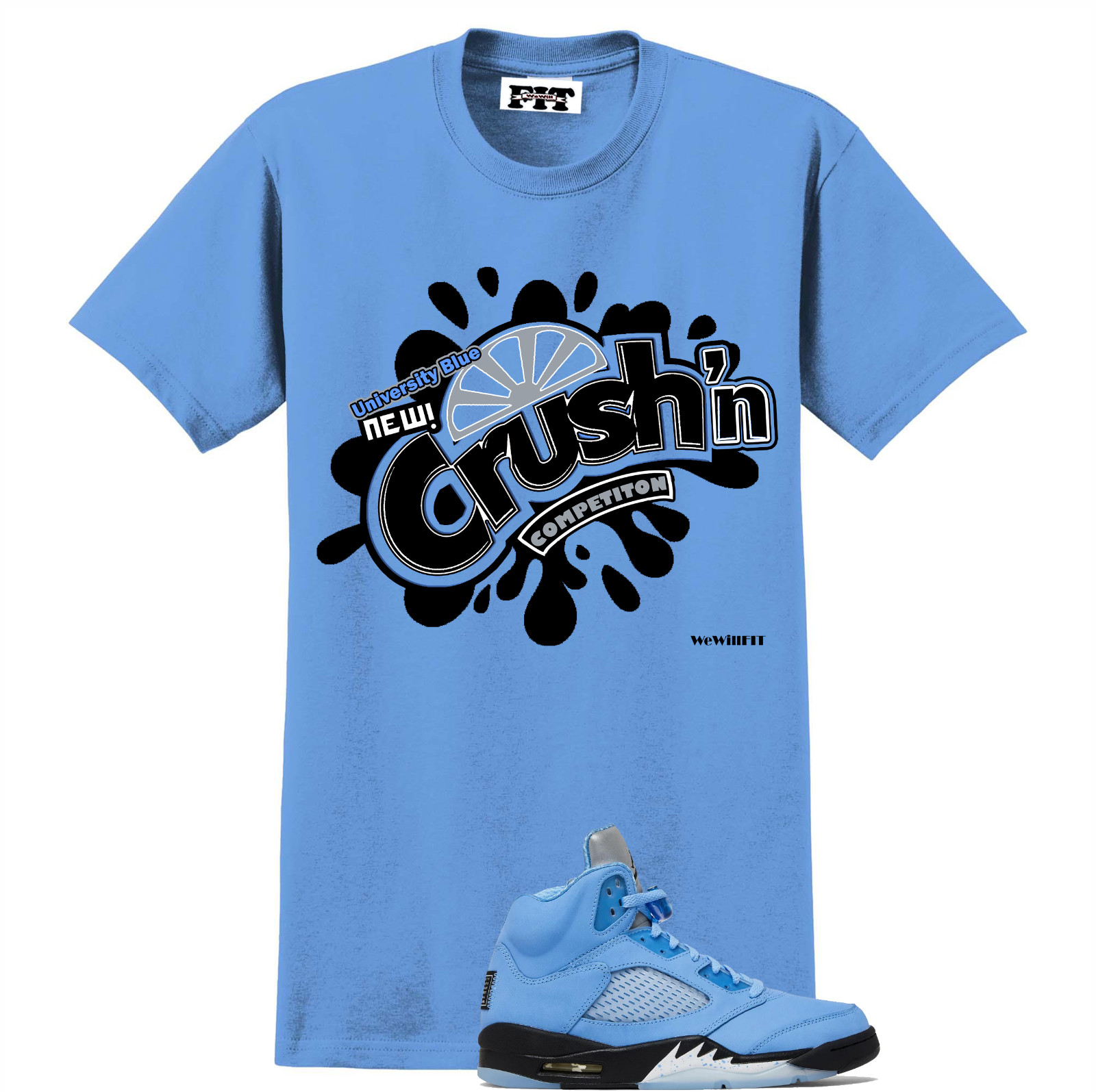 We Will Fit shirt to match Jordan 5 UNC University Blue Carolina blue gallery
