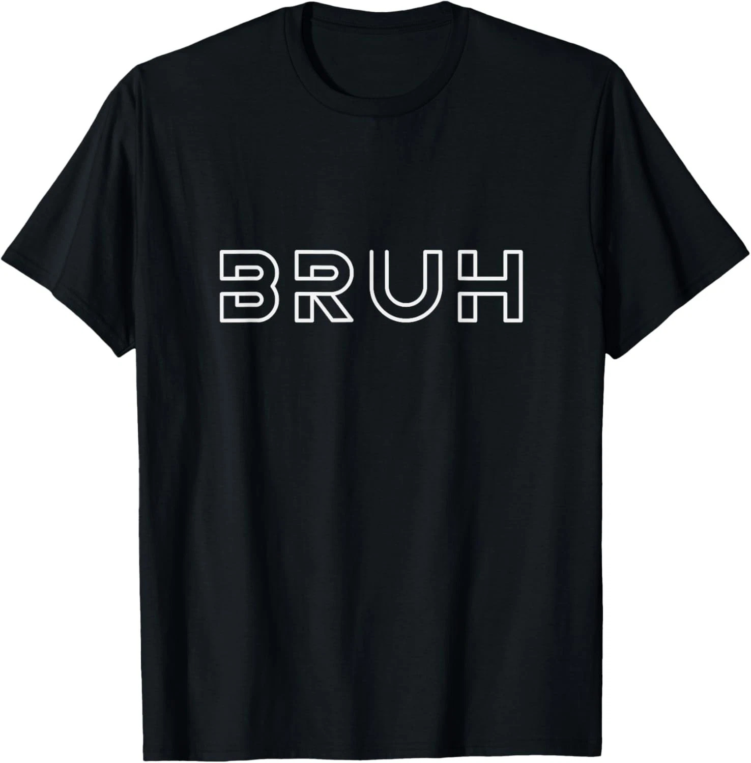 Bruh Bruh Quote Size S - 5XL Gift For Friends gallery