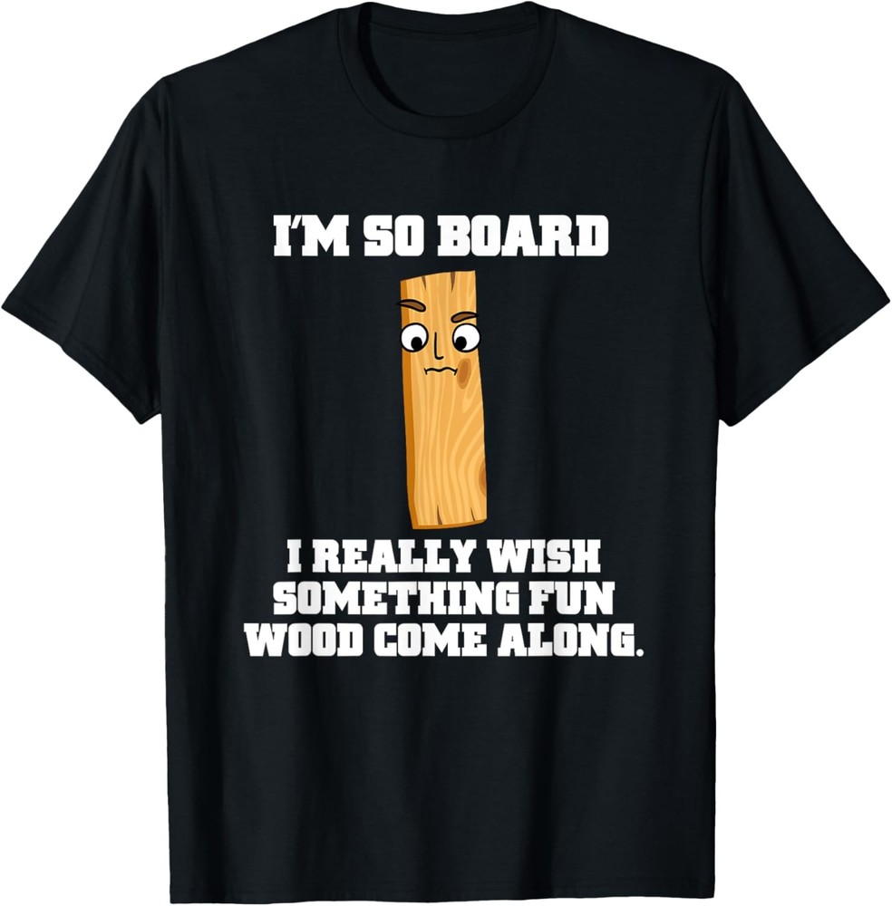 Funny Saying Lumber Pun Lumberjack Humor Tee T-Shirt