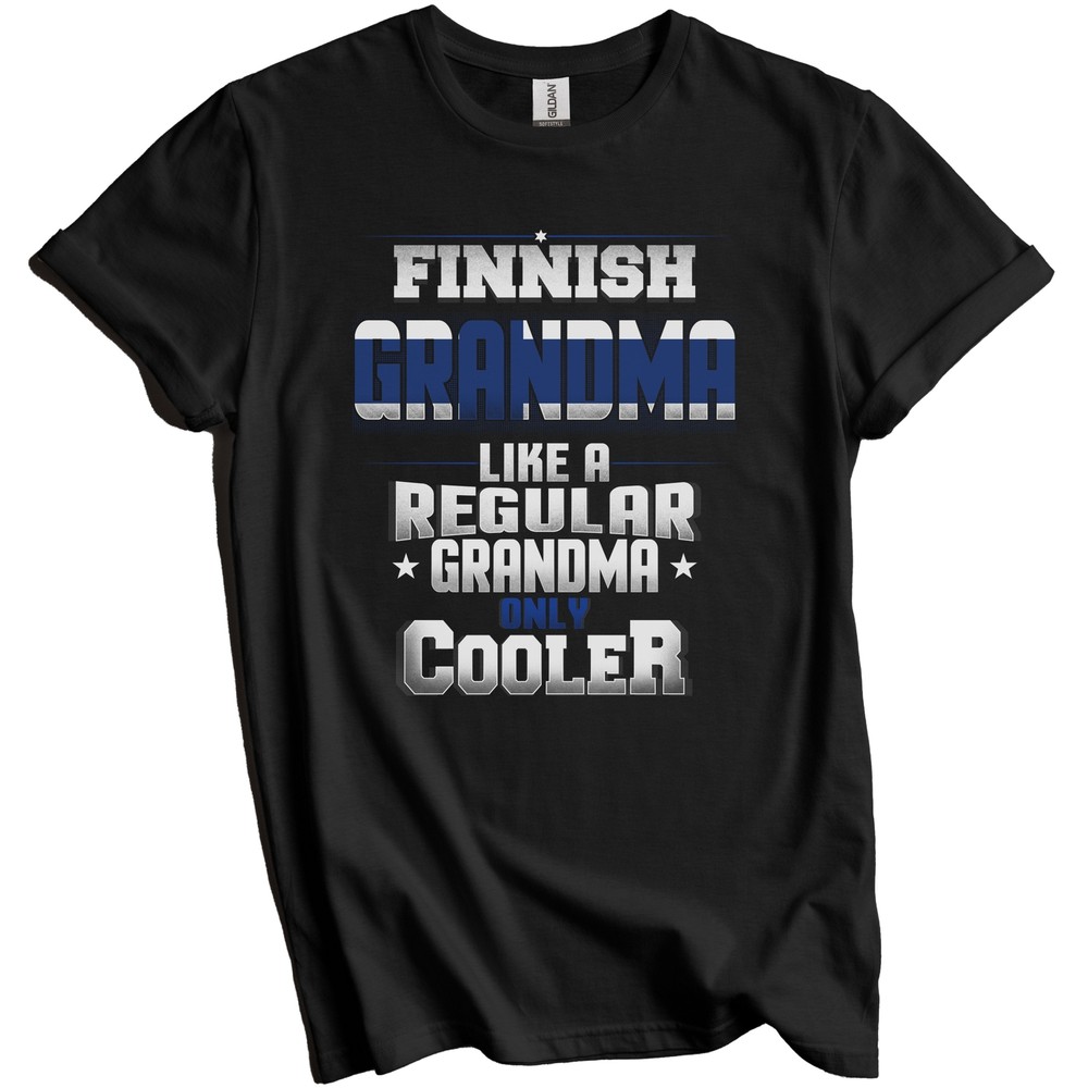 Finnish Grandma Regular Grandma Only Cooler Shirt Funny Finland Grandparent Gift