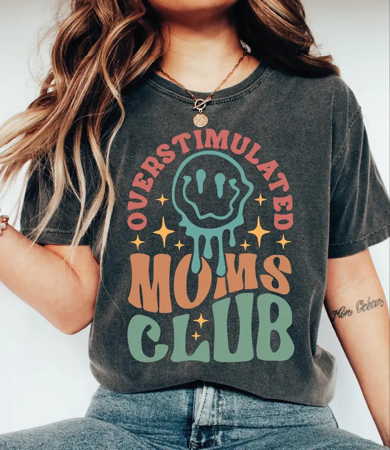 Overstimulated Moms Club Comfort Tee