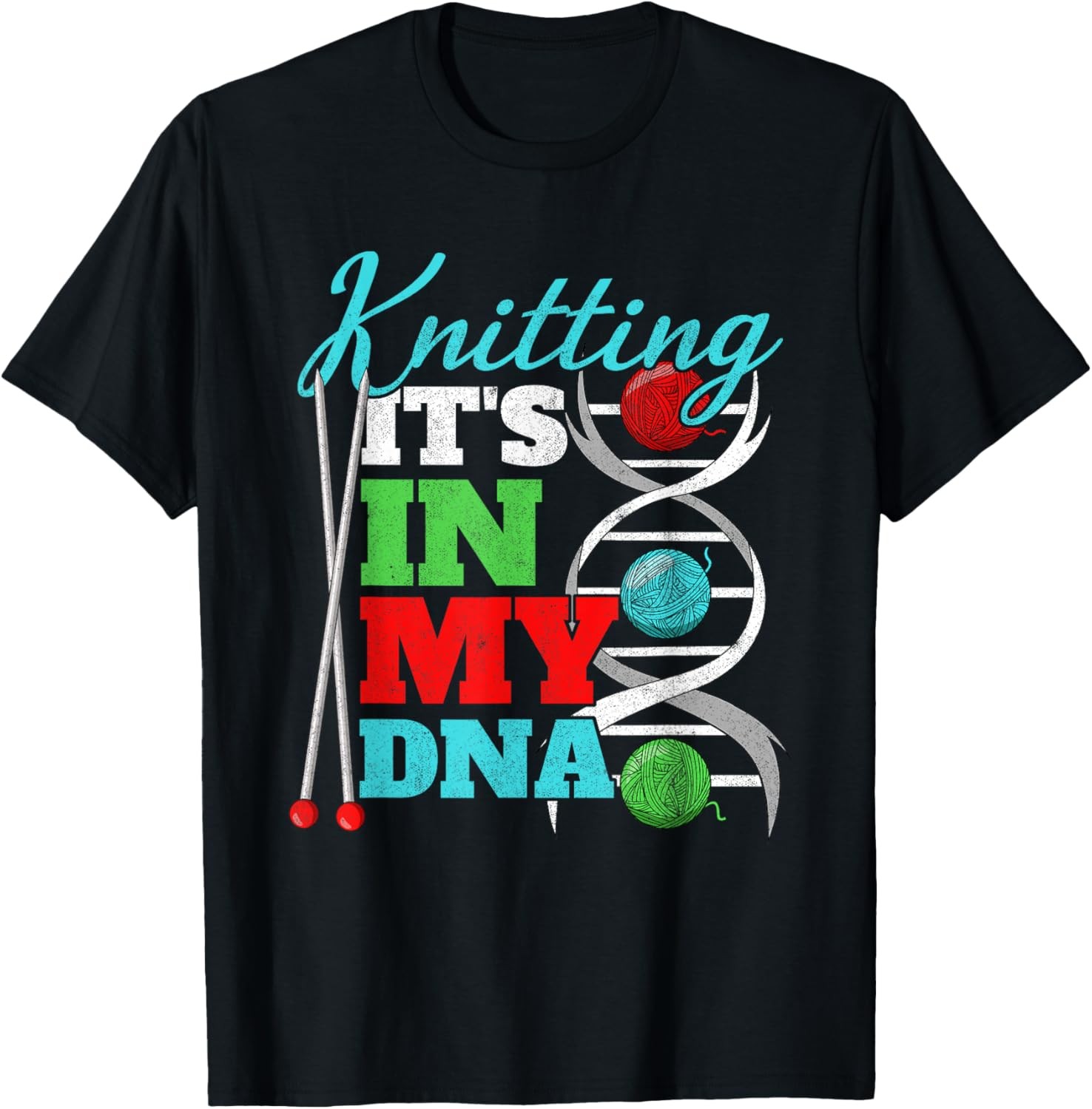 IT'S IN MY DNA Saying Knitting Needle Wool Knitting Knitting T-Shirt gallery