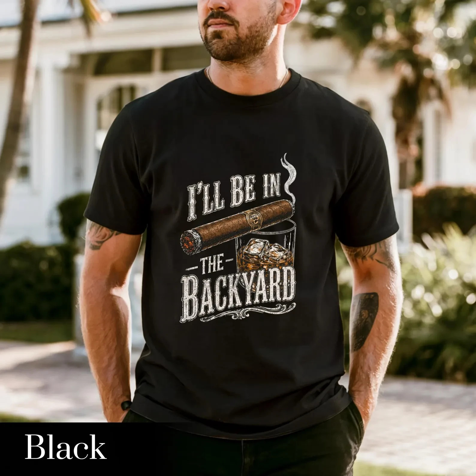 Funny Cigar Whiskey Be in the Backyard T-shirt Unisex Full Size Tee gallery