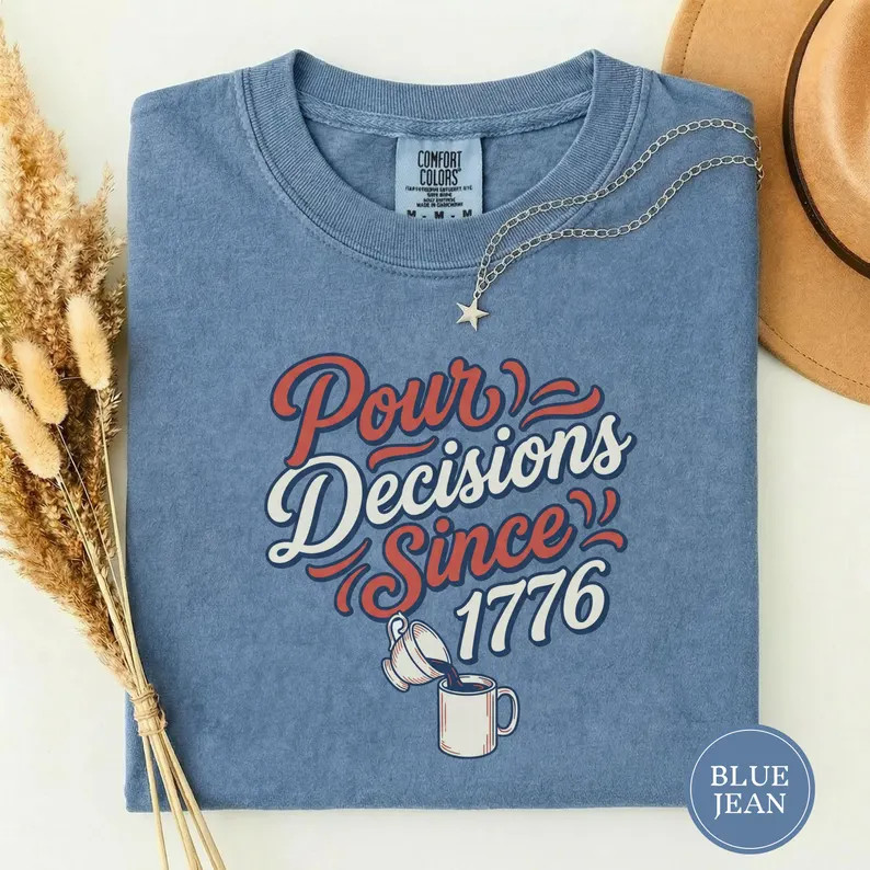 Pour Decisions Since Comfort Tee Funny 4th of July Party gallery