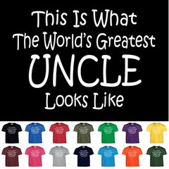 Worlds Greatest UNCLE T Shirt Fathers Day Gift Tee T Shirt