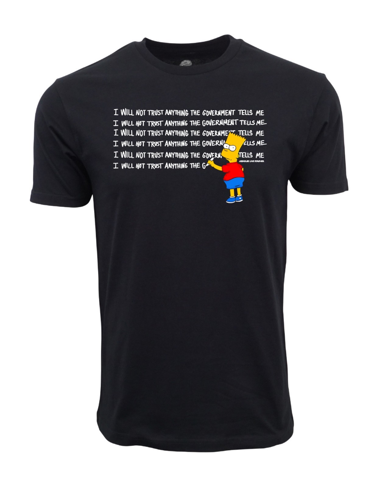 The Simpsons Bart I Will Not Trust Anything The Government Tells Me T shirt
