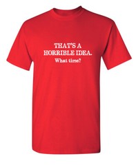 That’s Shocking Idea Sarcastic Humor Graphic Super Soft Ring Spun Funny T Shirt