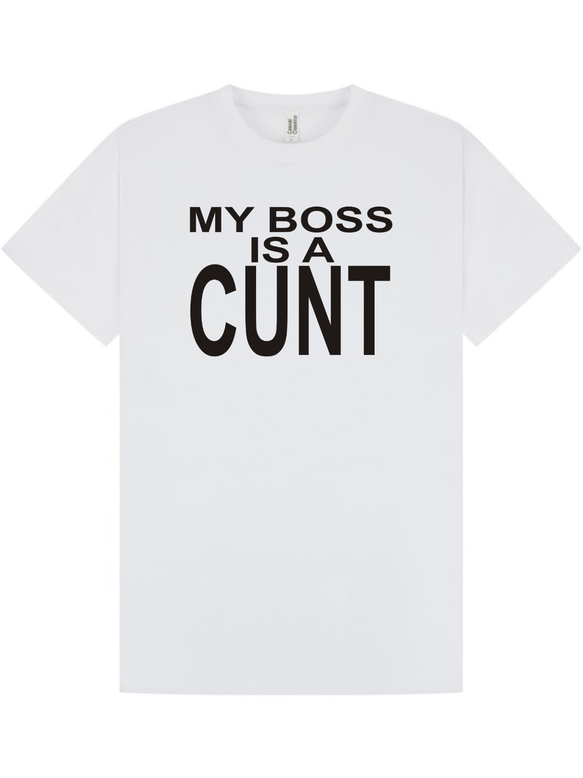 MY BOSS Is A C*** T-shirt / Tee / Rude / Office Party / Work / Birthday / S-XXL gallery