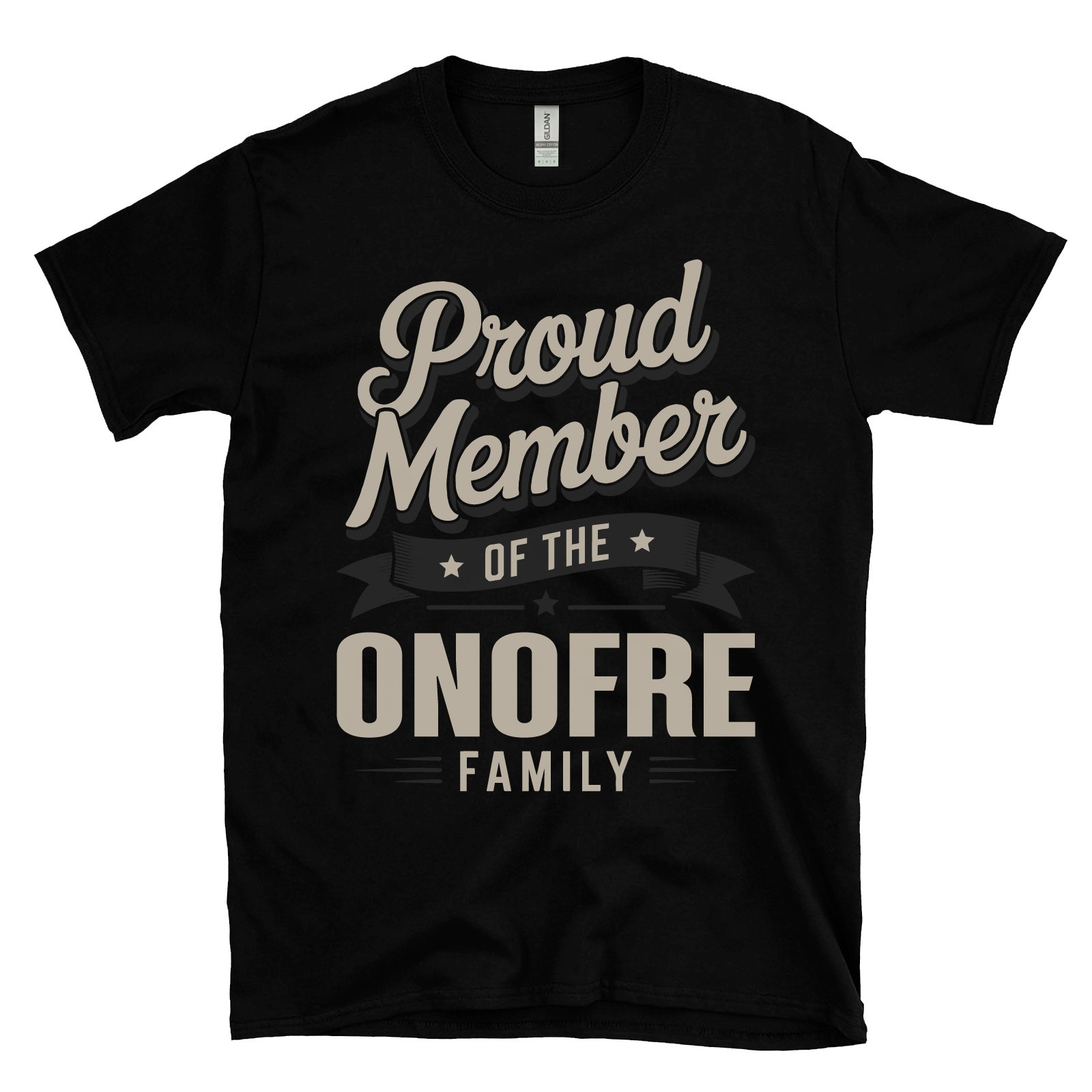 PROUD MEMBER OF THE ONOFRE FAMILY T-SHIRT surname last name heritage ancestry