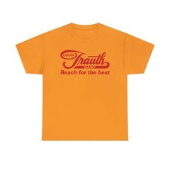 Louis Trauth Reach for the Best Dairy Brand T-Shirt