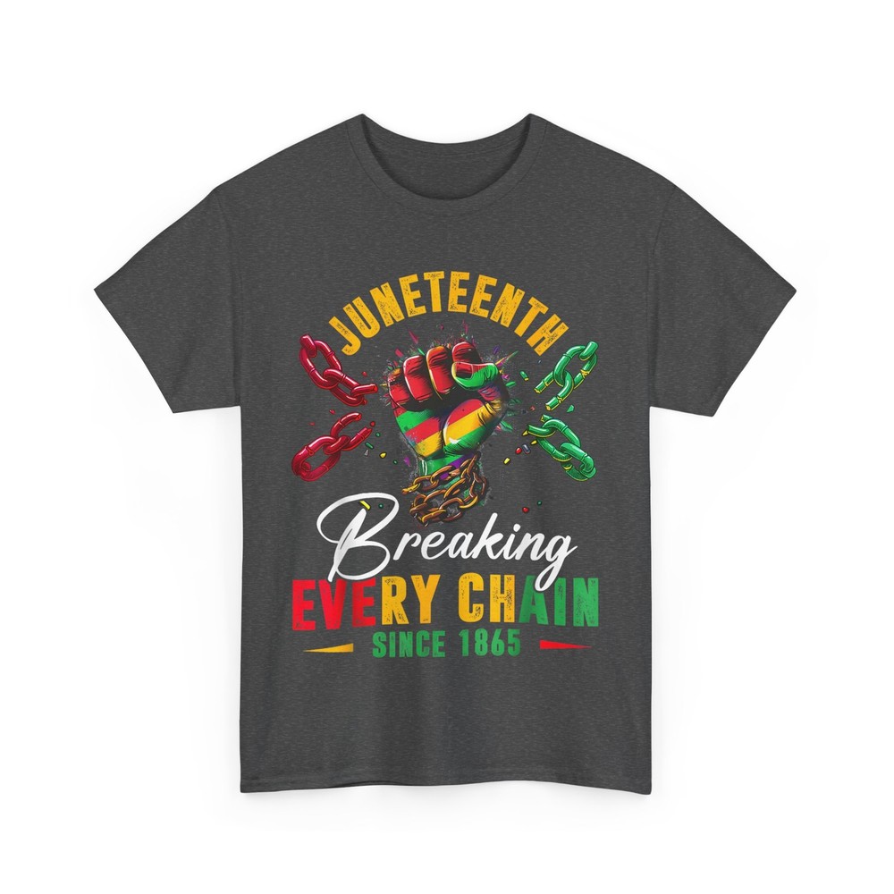 Breaking Every Chain Since 1865 Juneteenth Freedom Pride T-Shirt