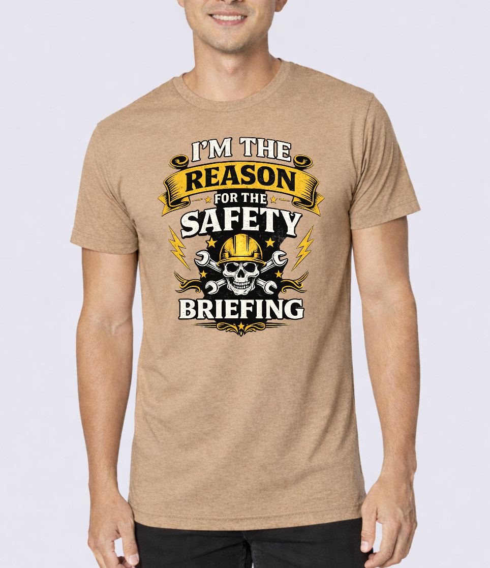 I’m The Reason For The Safety Briefing Shirt, Funny Construction Worker T-Shirt gallery