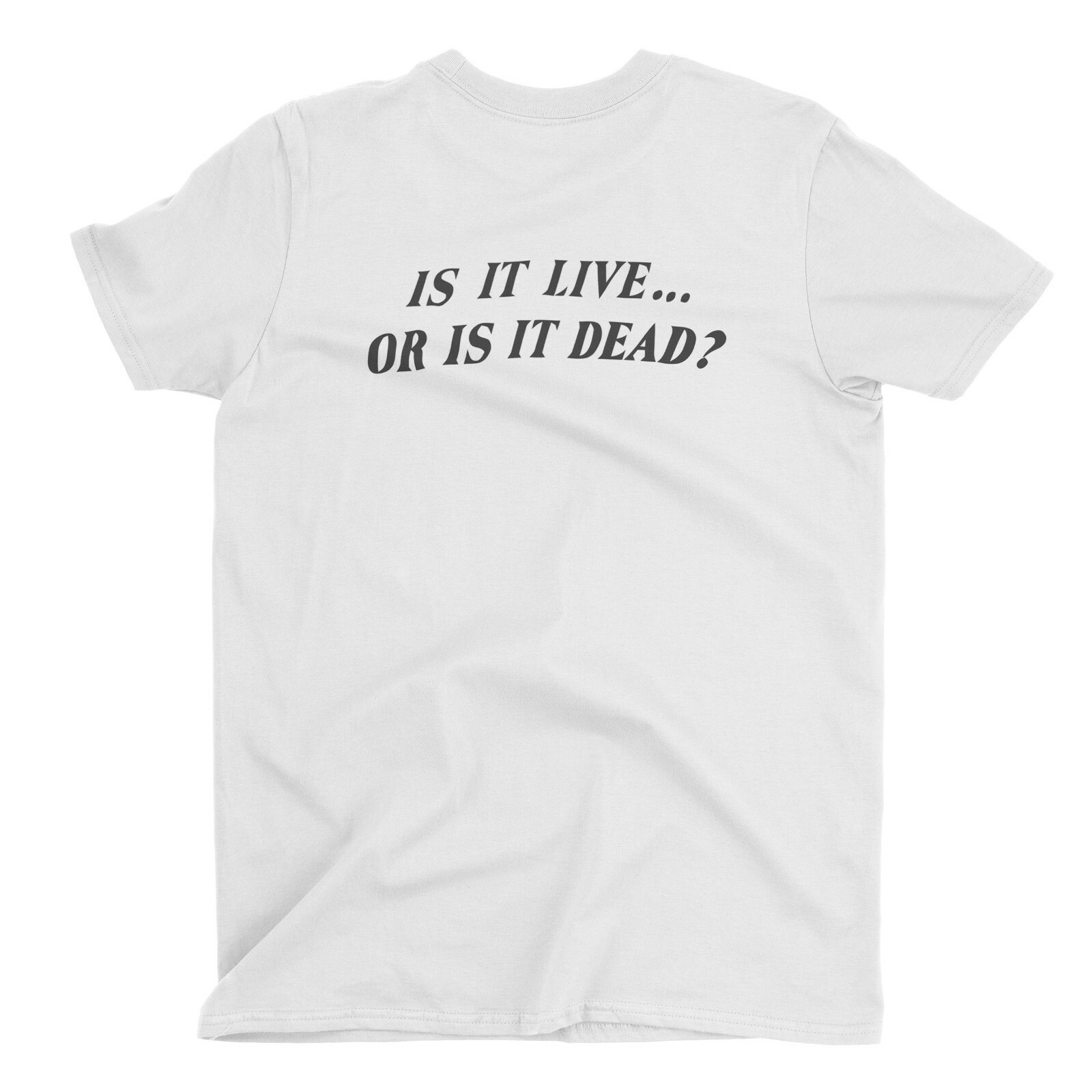 Is it Live or Is it Dead Lot T-shirt inspired short sleeve gallery