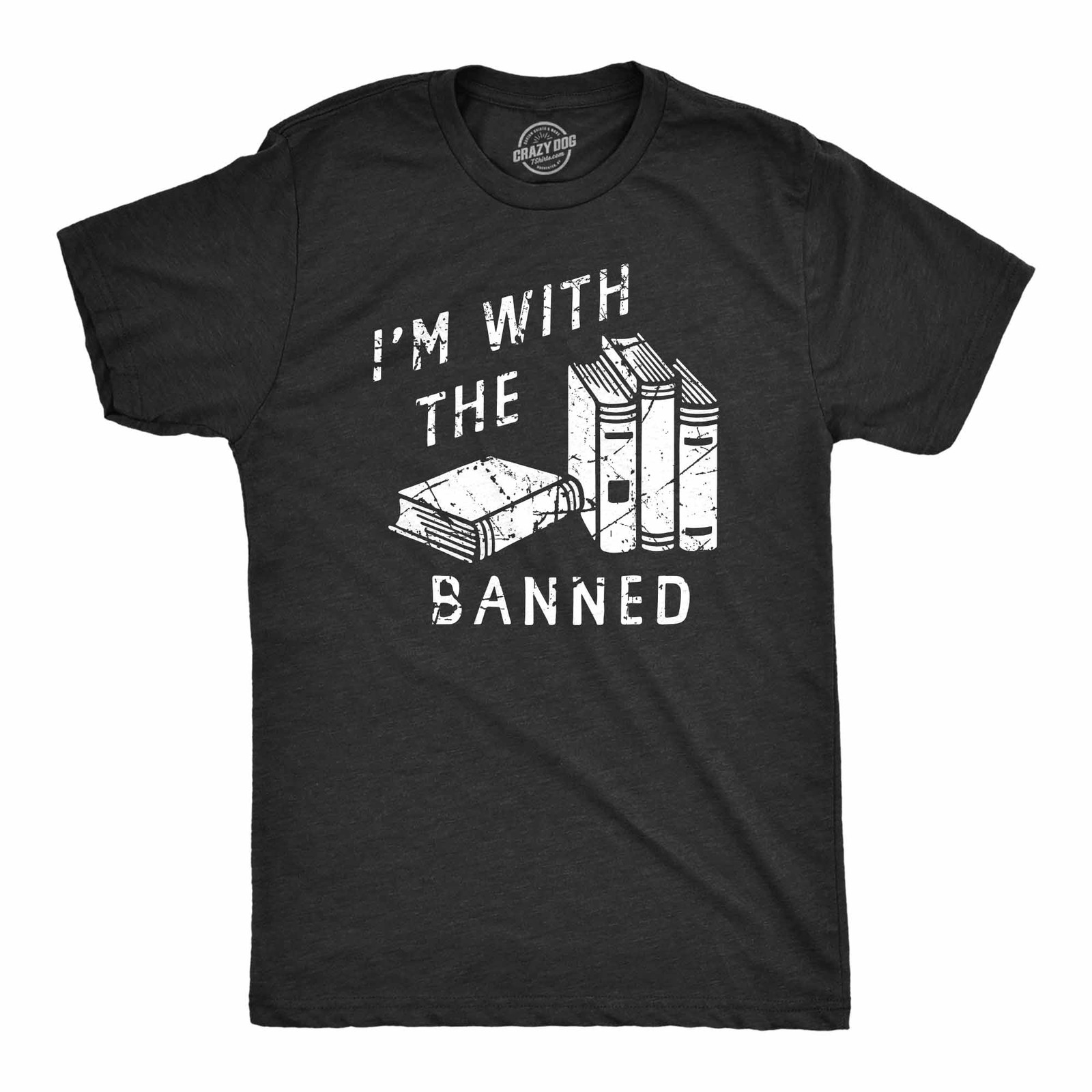 Mens Im With The Banned T Shirt Funny Anti Censorship Book Reading Lovers Joke gallery