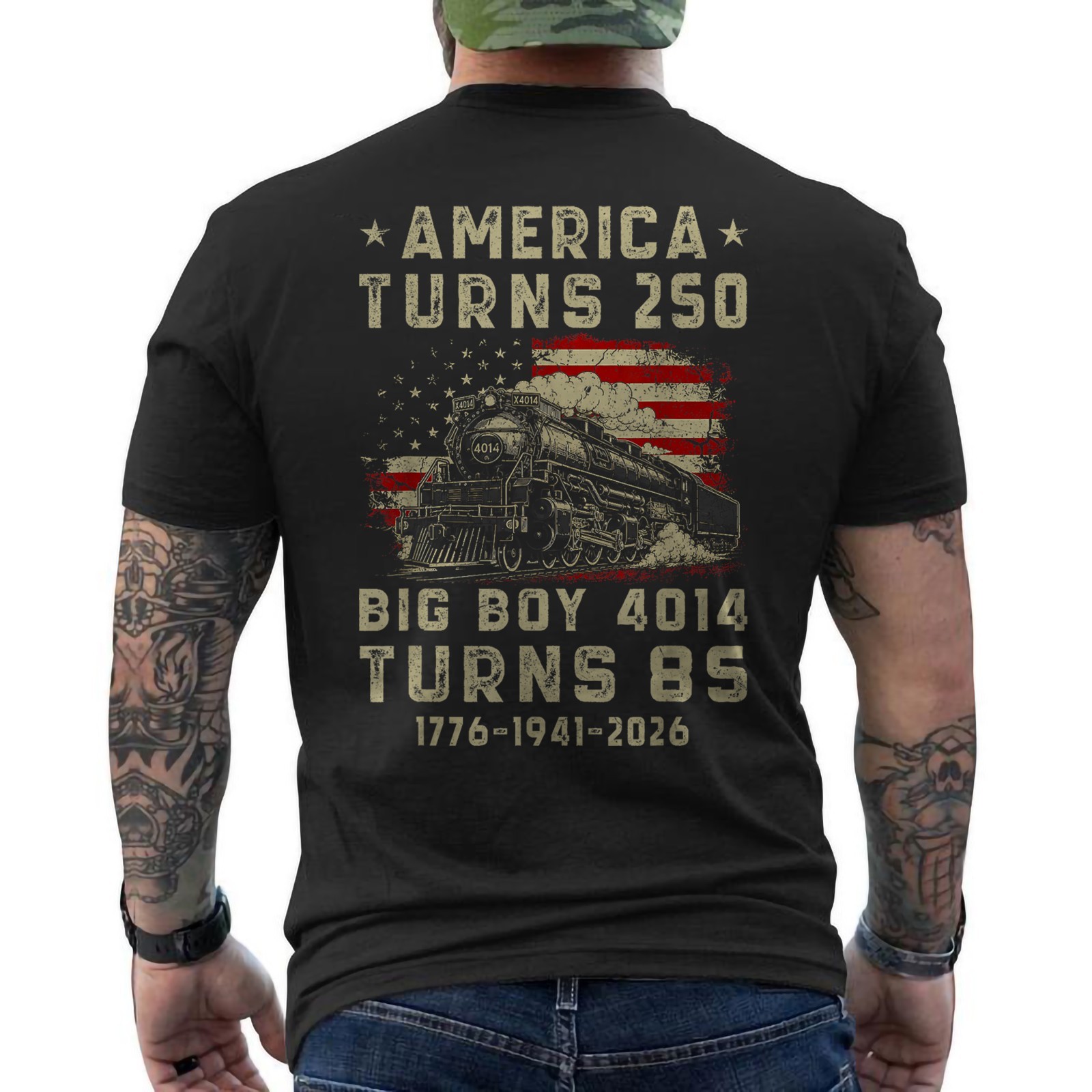 Big Boy 4014 Train America Turns 250 Years 4th July 250th Anniversary ON BACK
