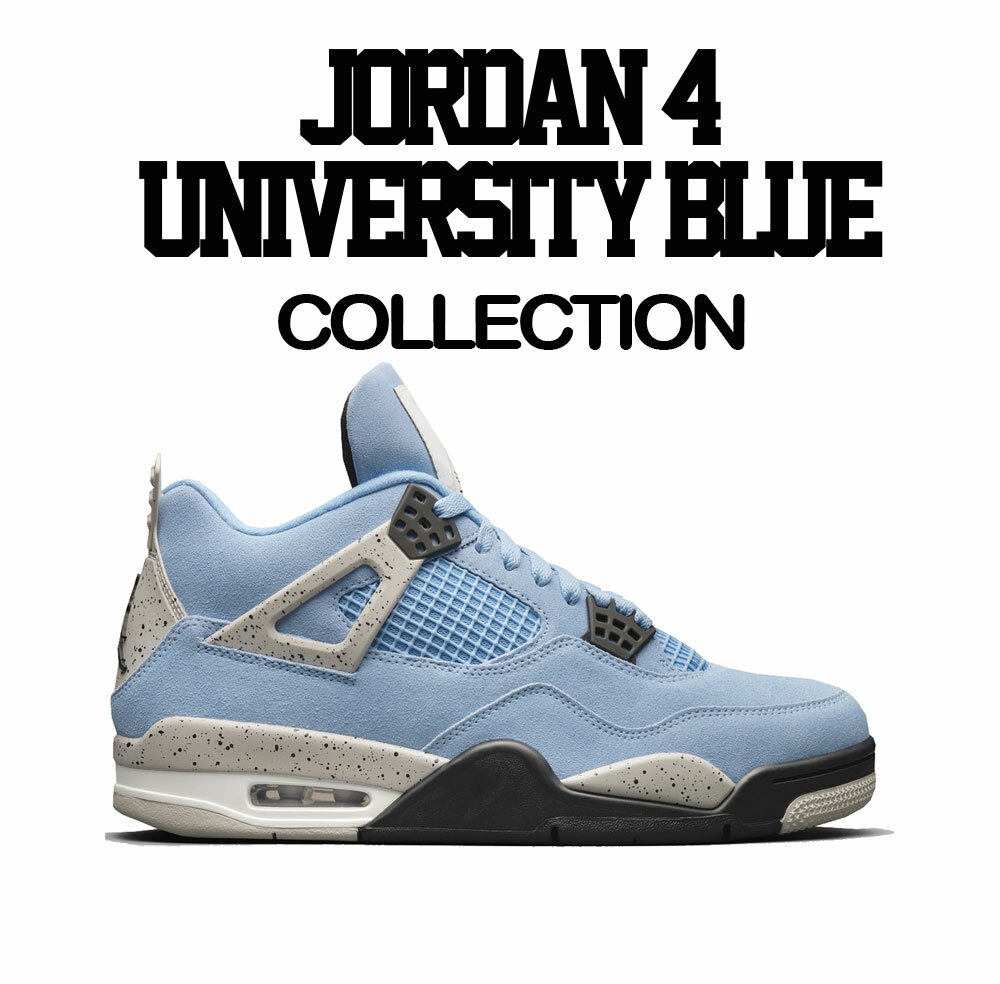 Shirt Match Jordan 4 University Blue Shoes - Daily Routine Tee gallery