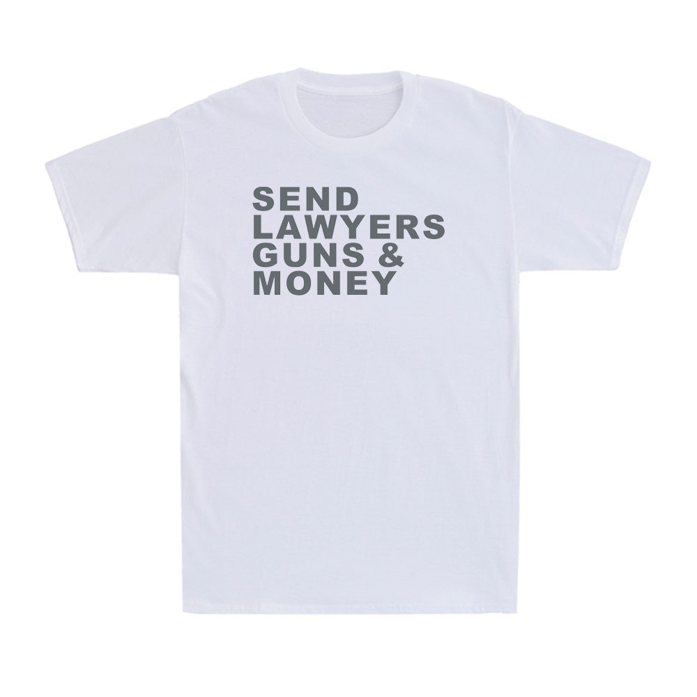 Send Lawyers Guns And Money Funny Political Saying Gift Vintage Men's T-Shirt gallery
