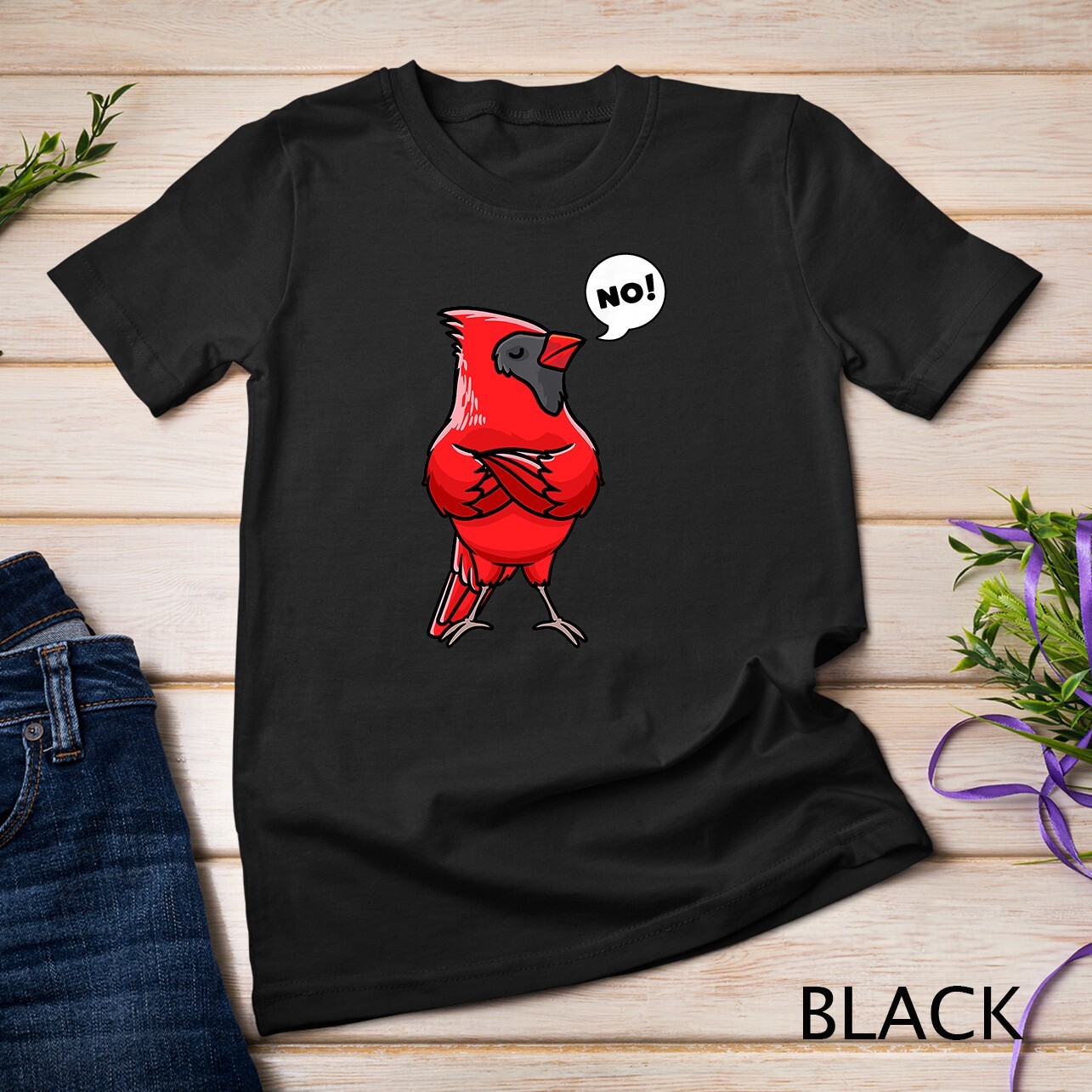 Northern Cardinal Bird Red Cardinal Stubborn No T-Shirt Unisex T-shirt gallery