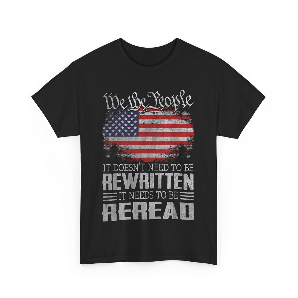 It Doesn’t Need to Be Rewritten It Needs to Be Reread USA Flag Shirt