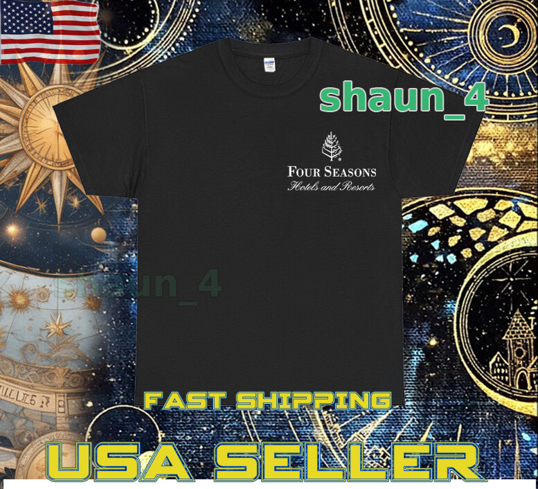 NEW SHIRT FOUR SEASONS HOTEL AND RESORTS LUXURY LOGO T-SHIRT FUNNY SIZE S TO 5XL gallery