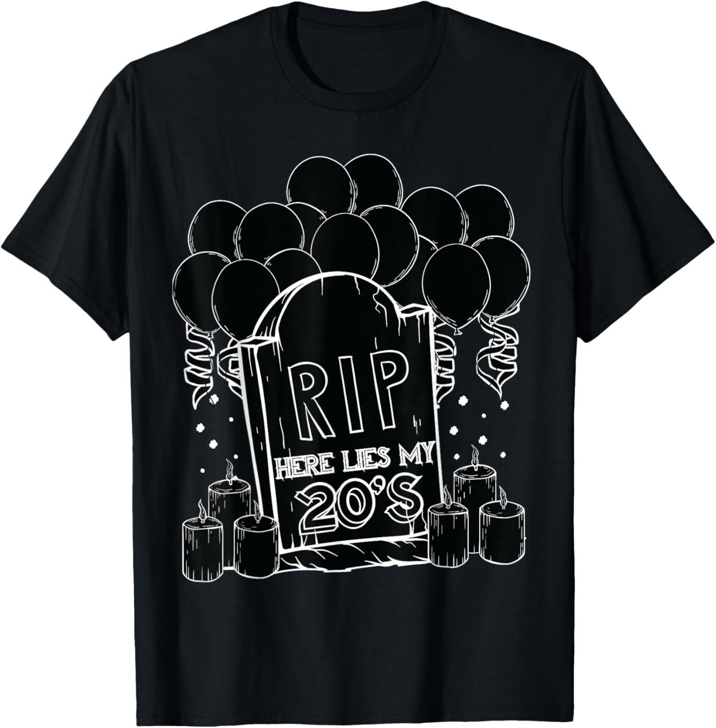 RIP My 20’s Funny 30th Birthday Sarcastic Thirty Dark Quote T-Shirt