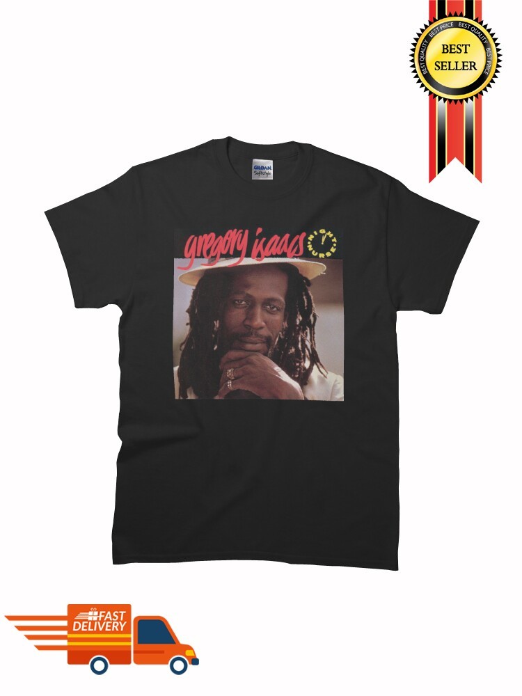 New List Gregory Isaacs I don’t wanna see no doc I need attendan T Shirt S – 5XL
