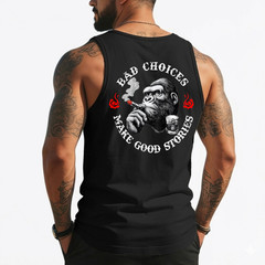 Bad Choices Make Good Stories Funny Monkey (On Back) Tank Top