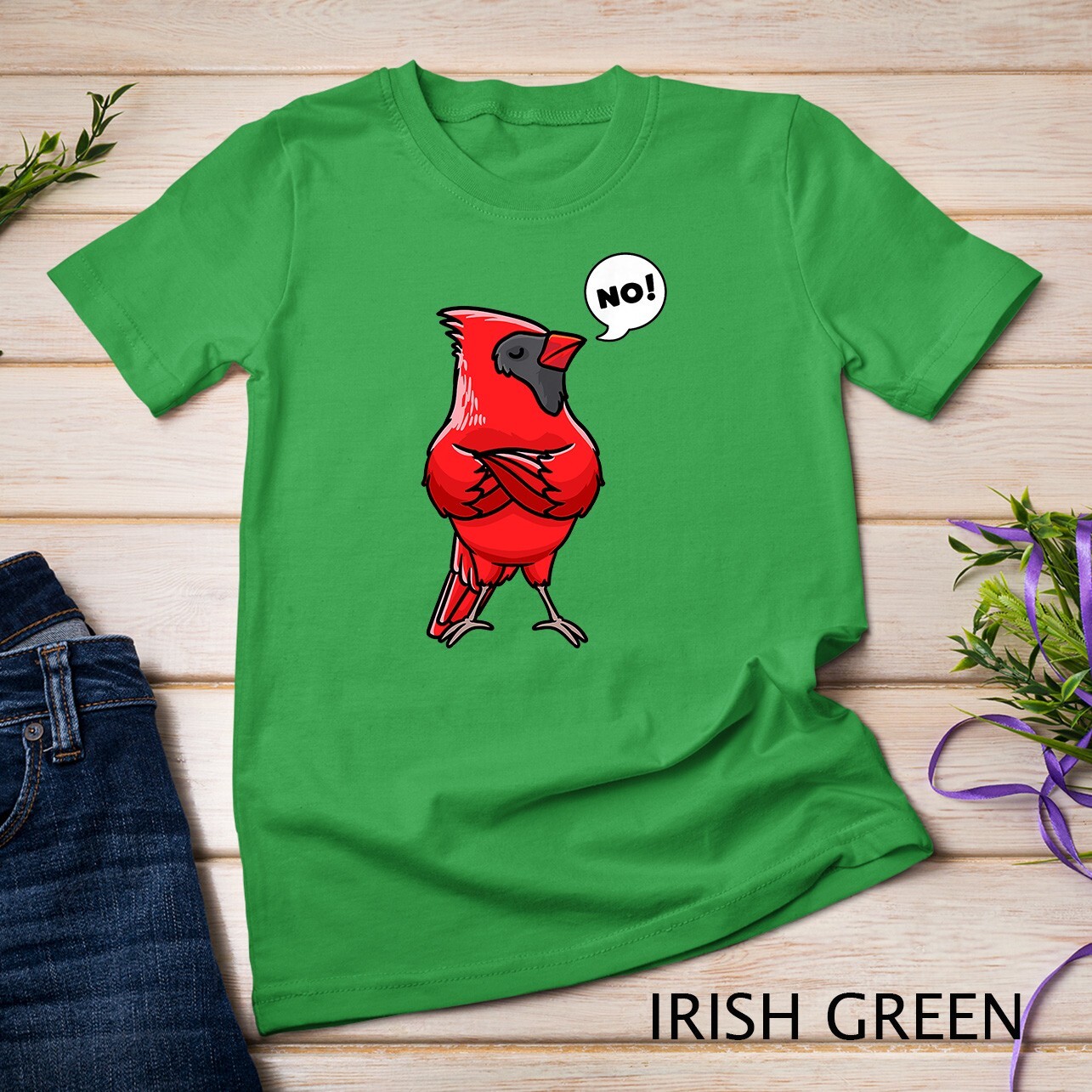 Northern Cardinal Bird Red Cardinal Stubborn No T-Shirt Unisex T-shirt gallery