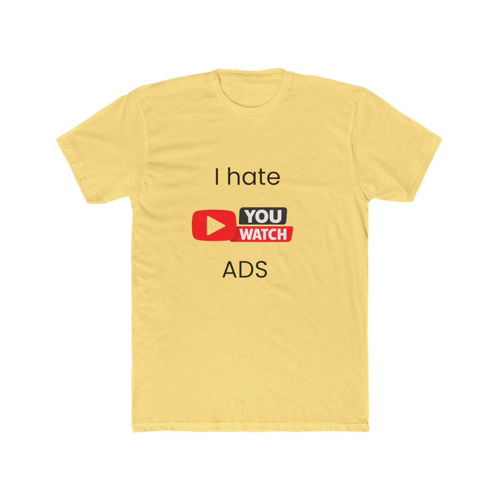 I Hate Youtu*e ADS T-Shirt