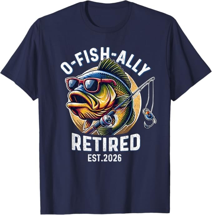 Fisherman Retirement 2026 Ofishally Retired 2026 T-Shirt gallery