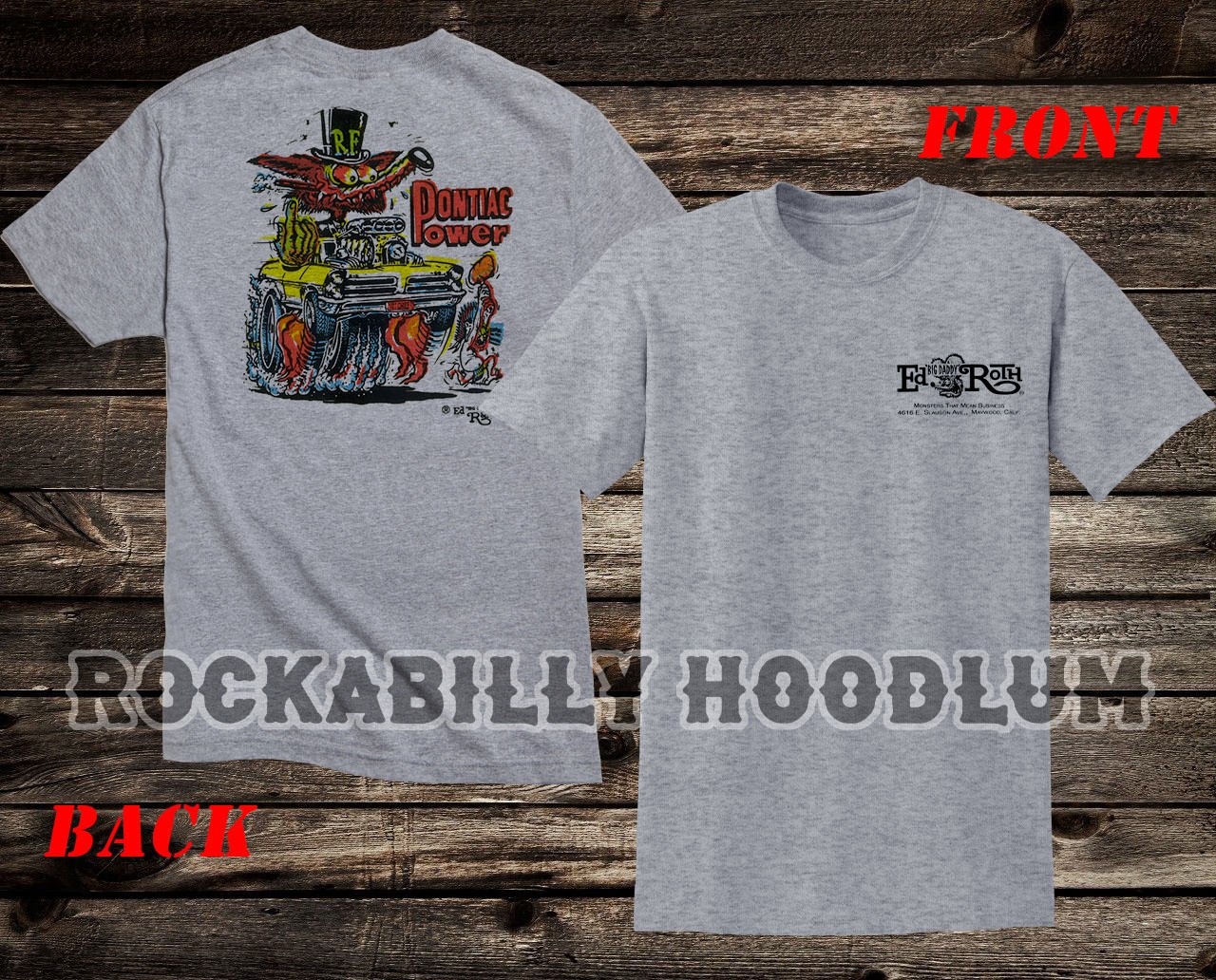 Retro Hot Rod Tee T Shirt Ed Big Daddy Roth Studios 60's Monster Pontiac Power gallery