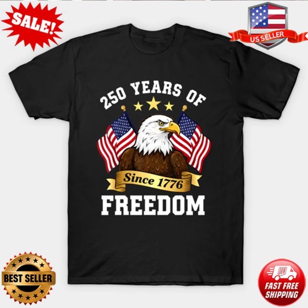 250th Anniversary Usa Patriotic Eagle 250 Years 4th Of July T-Shirt – Up to 5XL