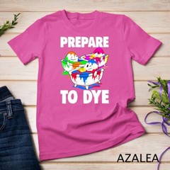 Easter Teeshirt Men Prepare To Dye TShirt Easter Day T-Shirt Unisex T-shirt