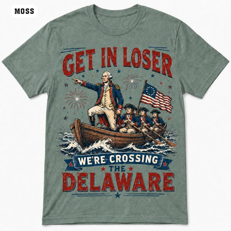 Comfort Colors Get In Loser Crossing Delaware Shirt George Washington July 4th gallery