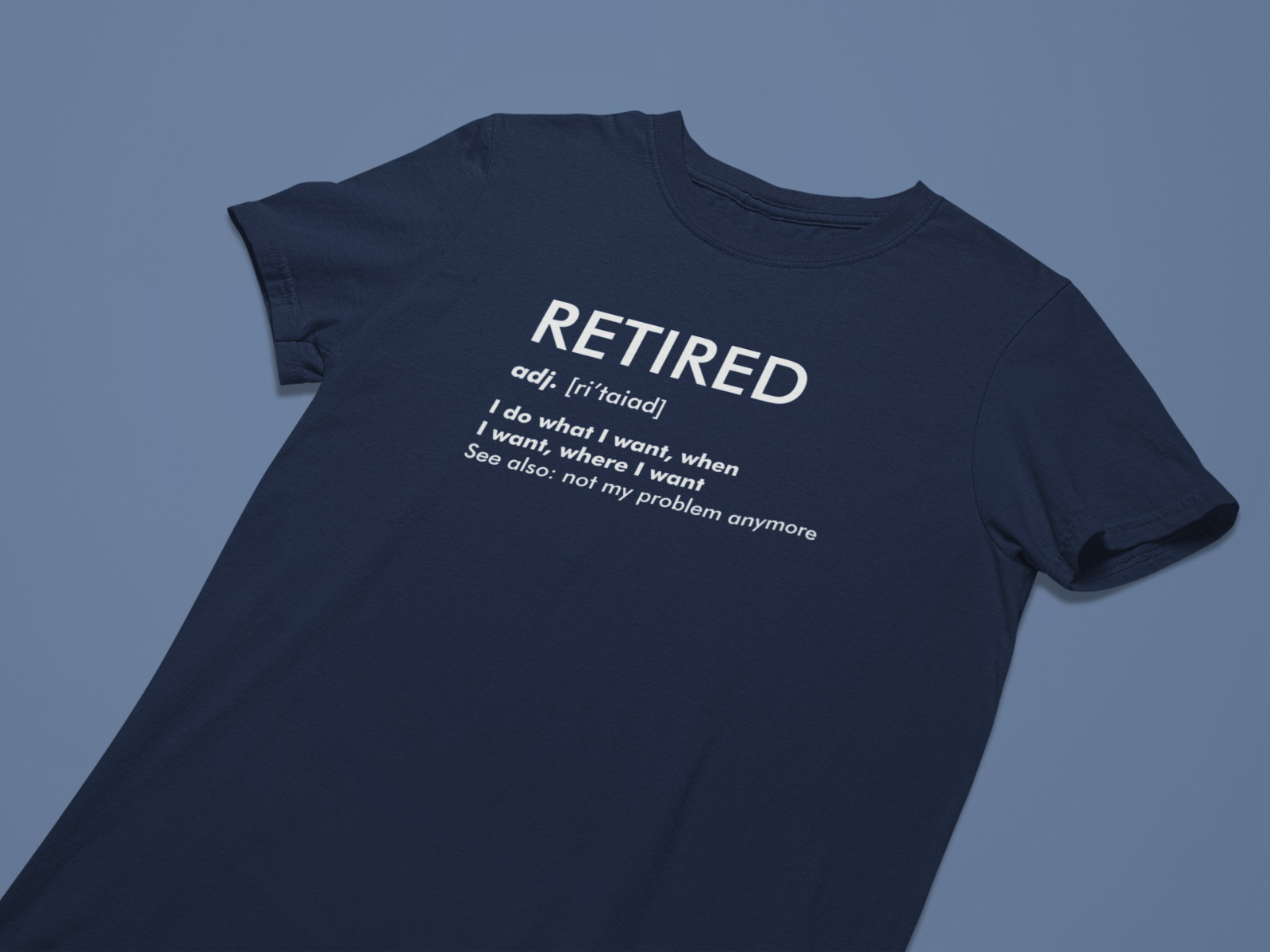 RETIRED (ADJ.) DEFINITION T-SHIRT Father's Day Gift Mens Funny Family Dad Top gallery