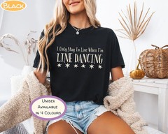 Funny Line Dancing Comfort Tee Western Country Dance