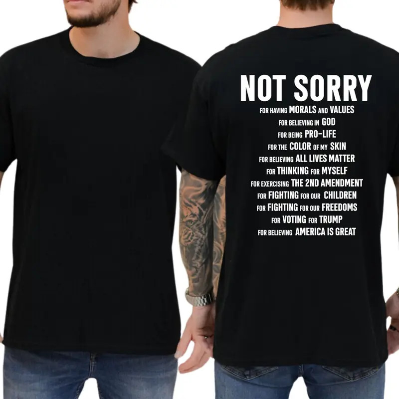 Not Sorry Proud American T-shirt, Funny Shirts, Republican Tee, Conservative Shi