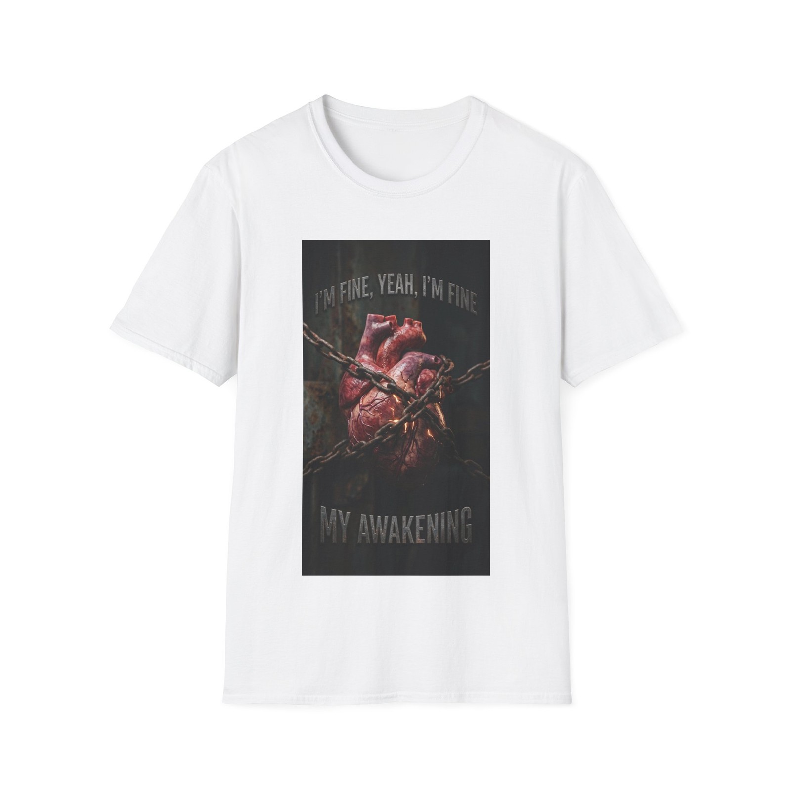 I’M FINE, YEAH, I’M FINE T-Shirt THE HEART IN CHAINS