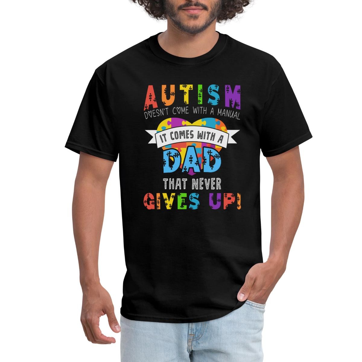 Autism Awareness Month Autism Dad Quote Men's T-Shirt gallery