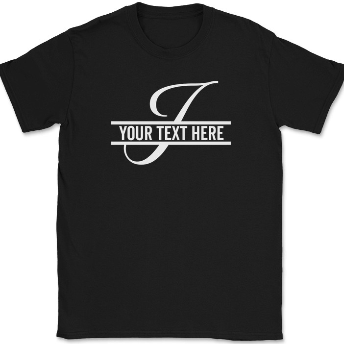 Letter I Monogram Your Text Here Custom T-Shirt Funny Personalize Family Tee