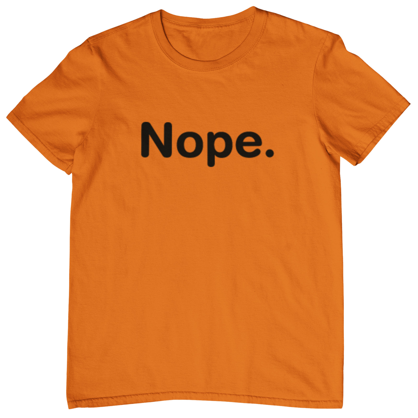 Nope. T-SHIRT - sarcasm no not today ignorance computer says no negative moody gallery