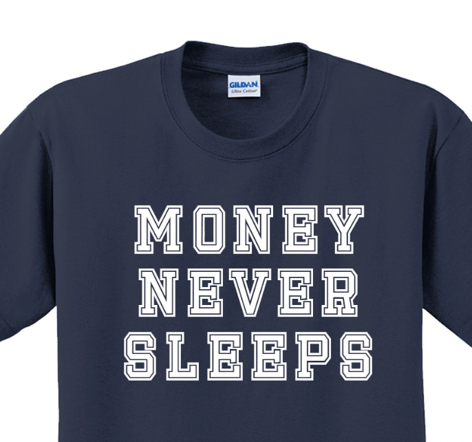 Money never sleeps T-Shirt Short Sleeve Graphic Tee Unisex apparel Text Designs gallery