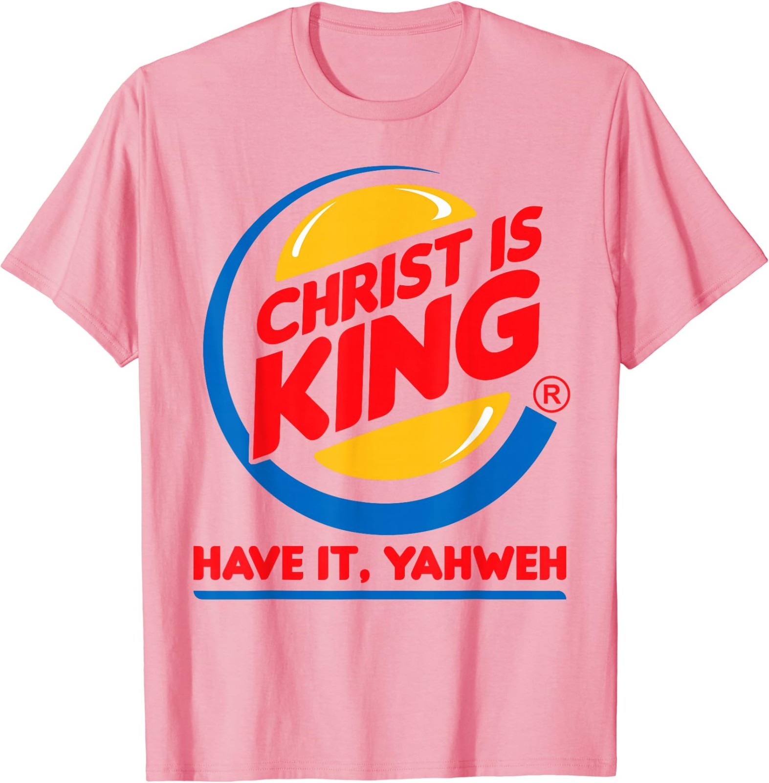 Funny Christ is King Have It God Jesus Christian Religious T-Shirt gallery
