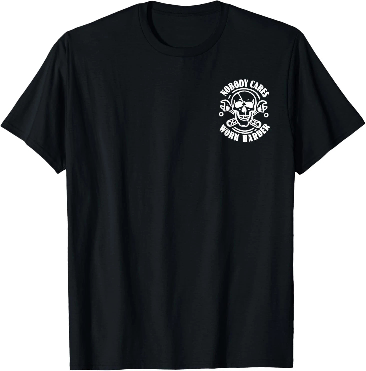 (2 SIDES) Nobody Cares No One Owes You Sht Work Harder Funny T-Shirt gallery