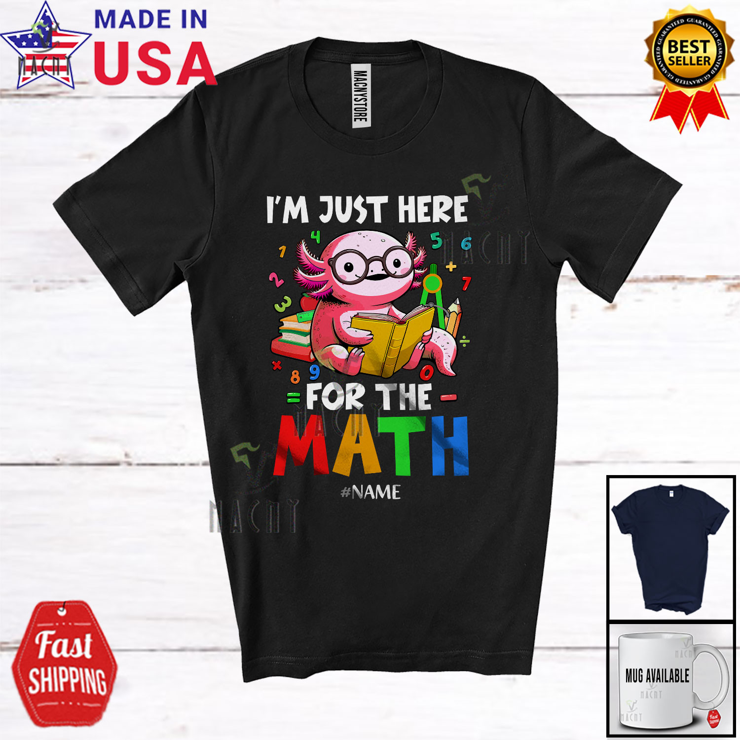 Here For The Math; Adorable Axolotl Counting Number; Custom Name Students Shirt gallery