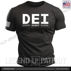 DEI Deport EVERY Illegal T-Shirt – america patriot trump 2028 maga 250 tee S-2X