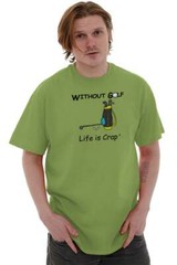 Life Is Crap Without Golf Lover Golfing Gift Mens Casual Crewneck T Shirts Tees