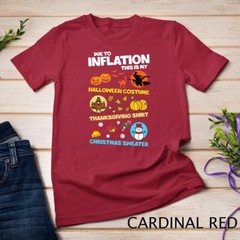 Due To Inflation This Is My HalloThanksMas Merry Christmas Unisex T-shirt