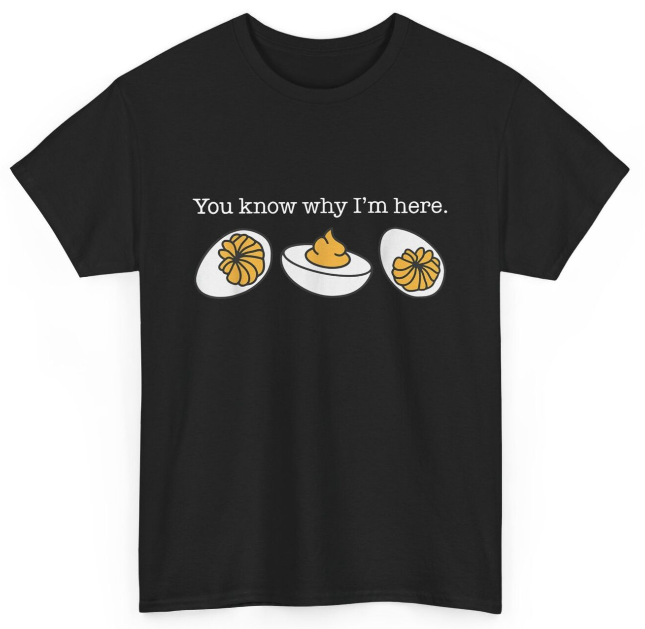 Retro Thanksgiving Dinner You Know Why I'm Here Deviled Egg T-Shirt